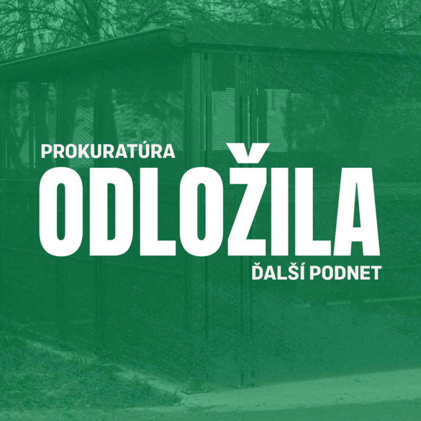 Nápis na plagáte: Prokuratúra odložila ďalší podnet, ilustrácia súvisiaca s rozhodnutím prokuratúry v Skalici