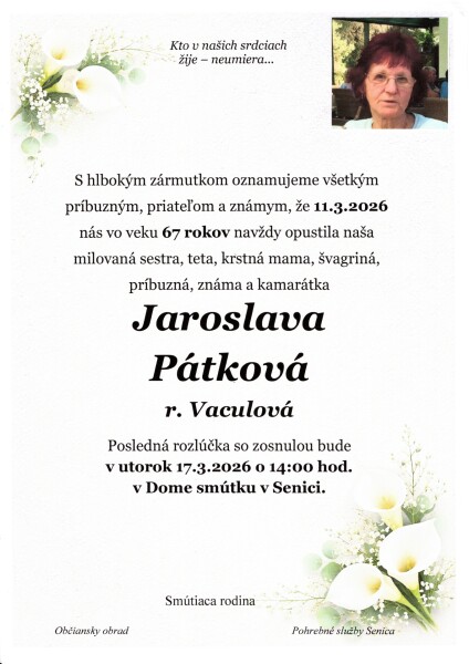 Pietny obraz s menom zosnulej Jaroslavy Pátkovej, dátumom úmrtia, vekom a informáciou o poslednej rozlúčke v Dome smútkov v Senici.