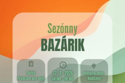 Plagát oznamujúci Sezónny bazárik v Kultúrnom dome v Kopčanoch s dátumom, časom, programom a informáciami o predaji oblečenia, obuvi a detských hračiek.