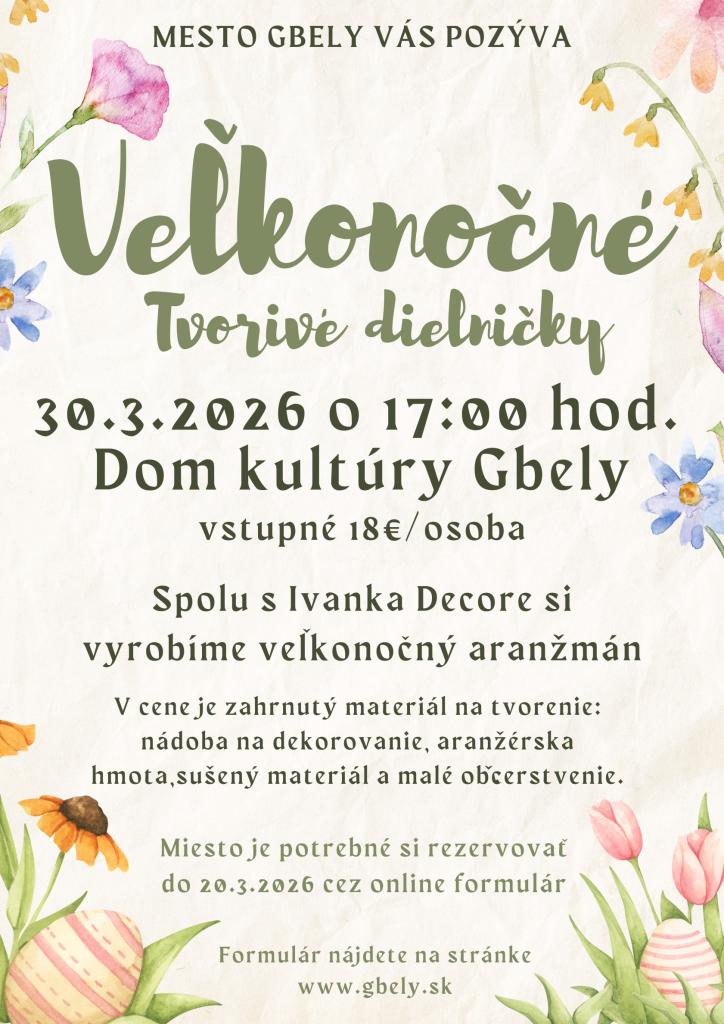 Plagát oznamujúci veľkonočné tvorivé dielničky v Dome kultúry Gbely s informáciami o dátume, čase, mieste a vstupnom.