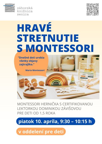 Plagát podujatia Hravé stretnutie s Montessori v Záhorskej knižnici v Senici, obsahuje informácie o dátume, čase, lektorke a citát Marie Montessori.