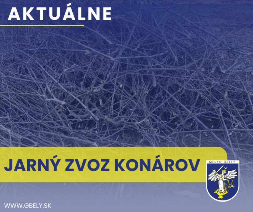 Plagát s informáciou o jarnom zvoze konárov v meste Gbely, obsahuje text "Aktuálne", názov podujatia "Jarný zvoz konárov" a webovú adresu mesta Gbely.