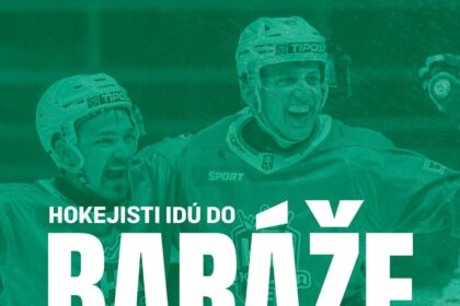 Plagát s textom Hokejisti idú do baráže, ktorý oznamuje postup hokejistov HK Skalica do baráže o extraligu.