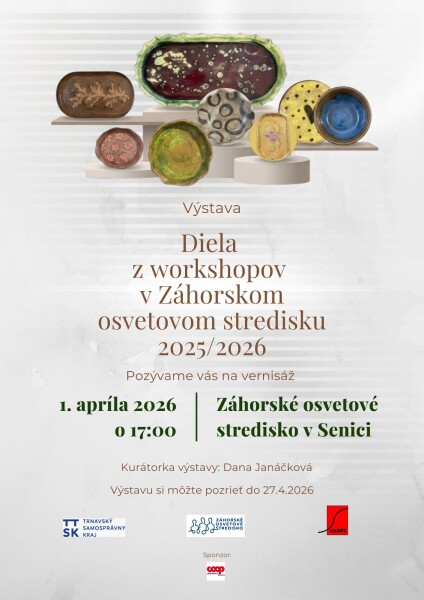 Plagát výstavy diel z workshopov v Záhorskom osvetovom stredisku v Senici s dátumom vernisáže 1. apríla 2026 a informáciami o mieste a čase konania.
