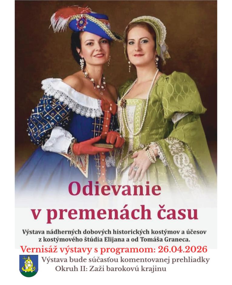 Plagát výstavy historických kostýmov s názvom Odievanie v premenách času, konanej v Kopčanoch od 26. apríla 2026, zobrazujúci dobové kostýmy a účesy.