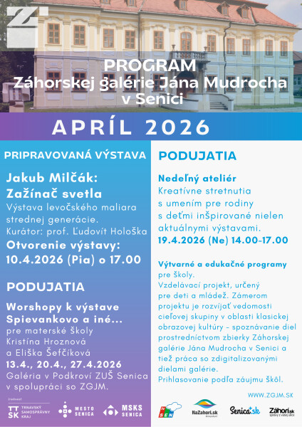 Program aprílových podujatí Záhorskej galérie Jána Mudrocha v Senici vrátane výstavy Jakuba Milčáka, workshopov a rodinného ateliéru.