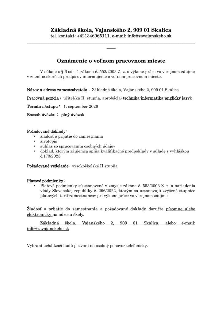 Oznámenie o voľnom pracovnom mieste pre učiteľa II. stupňa na techniku, informatiku a angličtinu na ZŠ Vajanského v Skalici s kontaktnými údajmi a podmienkami.