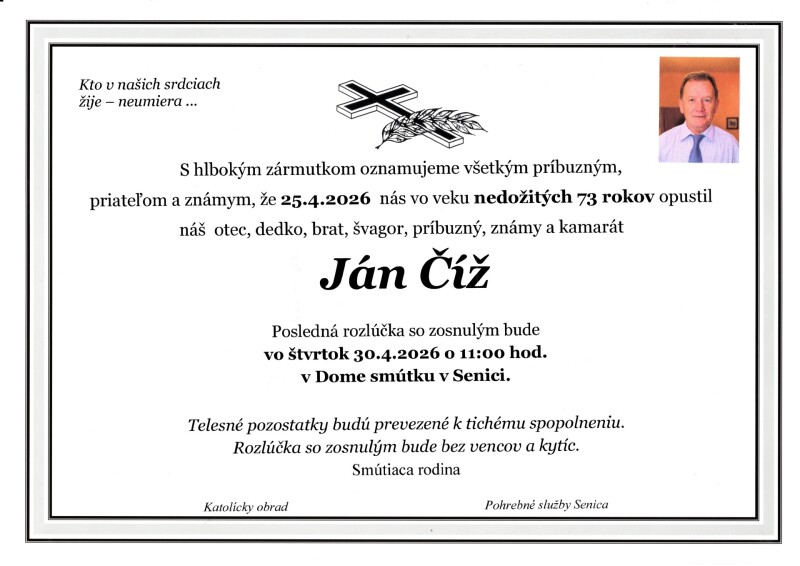 Pietny oznam o úmrtí Jána Číža zo Senice s dátumom úmrtia 25. apríla 2026 a informáciami o poslednej rozlúčke v Dome smútkov v Senici.