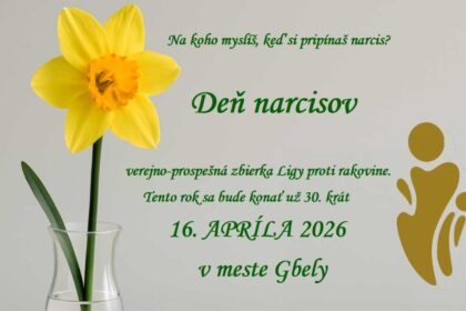 Plagát k 30. ročníku Dňa narcisov v Gbeloch, verejno-prospešnej zbierky Ligy proti rakovine, ktorá sa koná 16. apríla 2026.