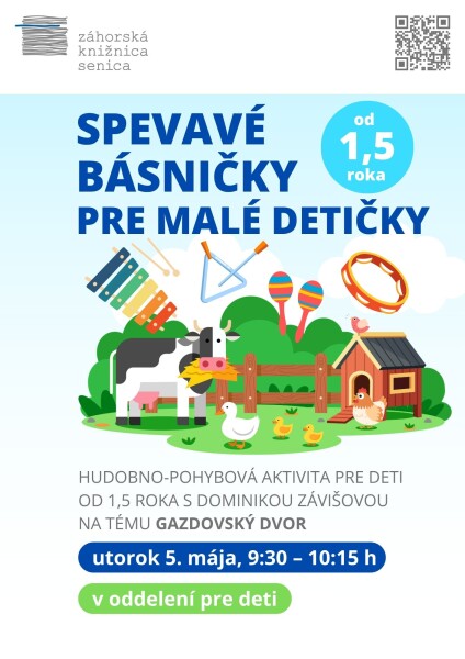 Plagát podujatia Spevavé básničky pre malé detičky v Záhorskej knižnici v Senici s informáciami o hudobno-pohybovej aktivite pre deti od 1,5 roka s Dominikou Závišovou na tému Gazdovský dvor.