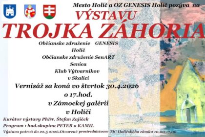 Plagát výstavy TROJKA Záhoria 4 v Zámockej galérii v Holíči, s informáciami o dátume, čase, organizátoroch a sprievodnom programe.