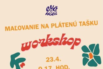 Plagát workshopu maľovania na plátenú tašku v Centre voľného času Holíč, s informáciami o dátume, čase a mieste konania.