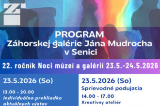 Program Záhorskej galérie Jána Mudrocha v Senici na máj 2026 s detailmi Noci múzeí a galérií a výstavami.