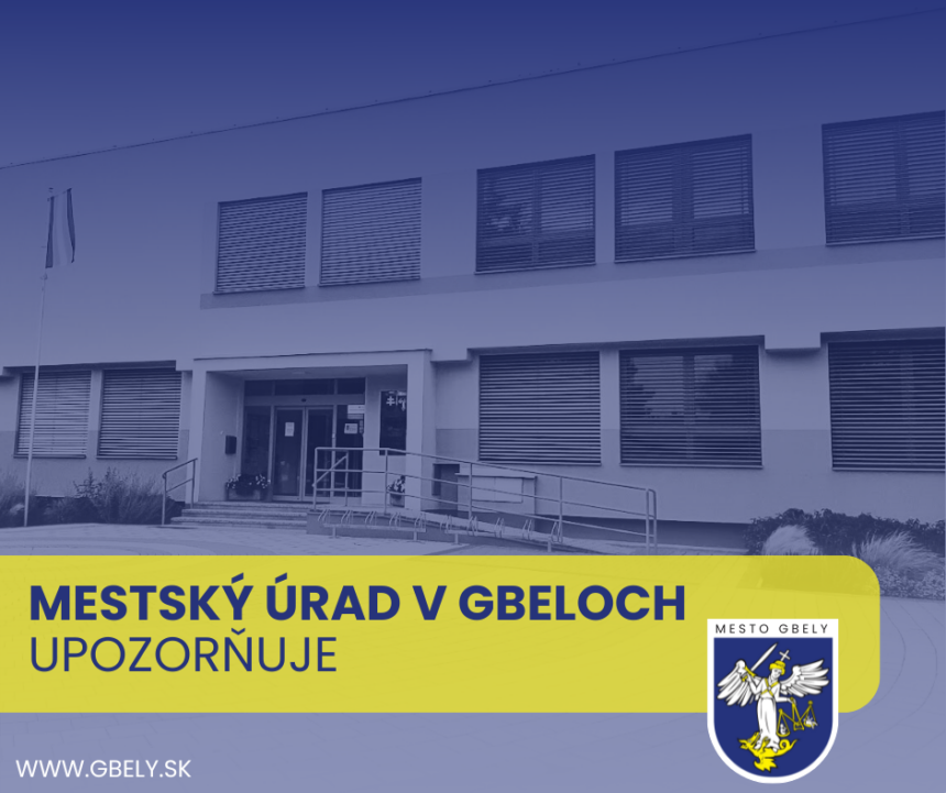 Upozornenie Mestského úradu v Gbeloch na pohyb neznámych osôb ponúkajúcich pomocné práce.