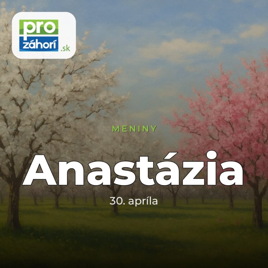 Meniny Anastázia