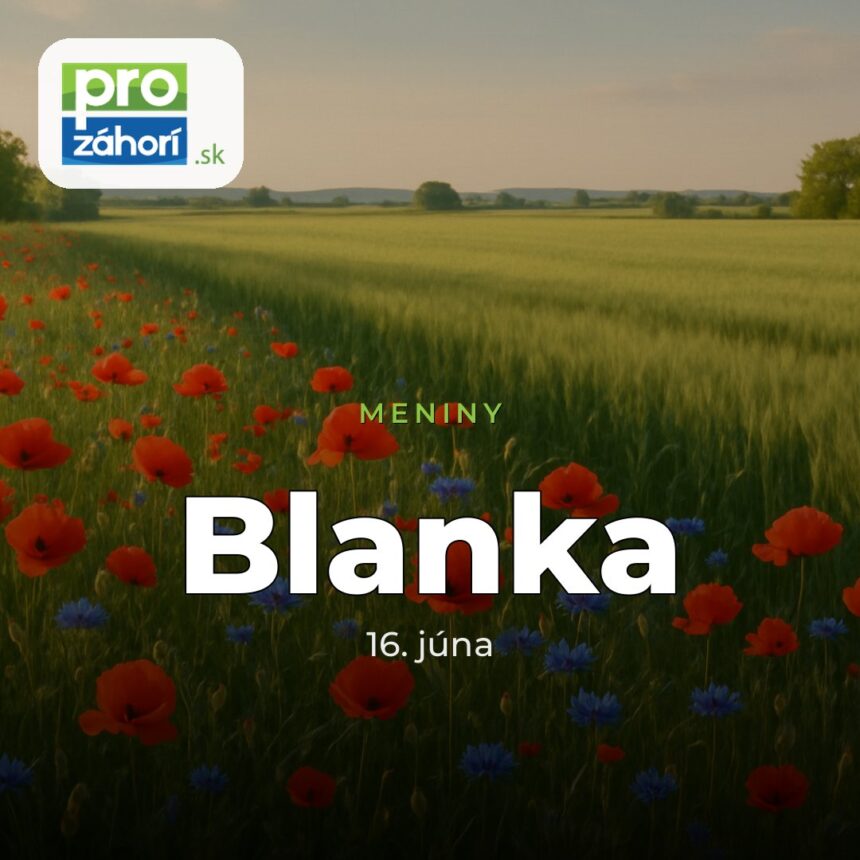 Meniny Blanka