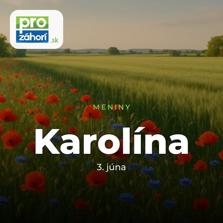 Meniny Karolína