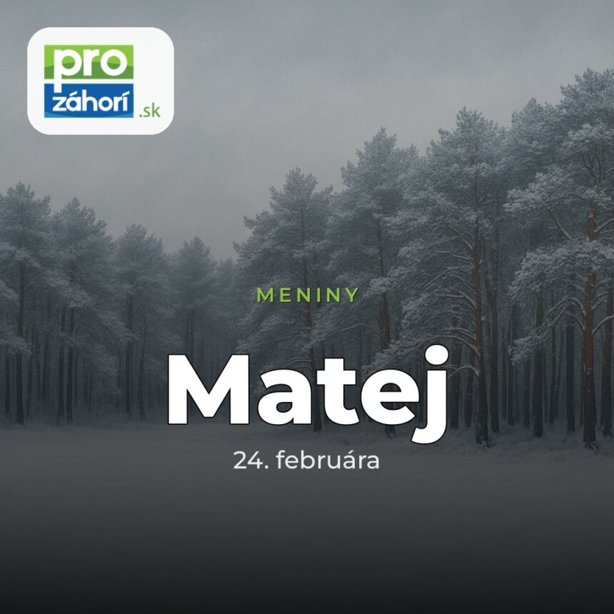 Meniny Matej