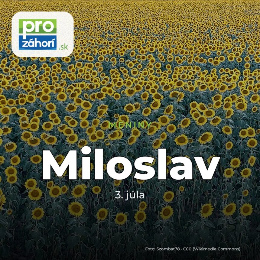 Meniny Miloslav