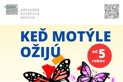 Plagát podujatia Kreatívna dielnička v Záhorskej knižnici Senica s názvom Keď motýle ožijú, s informáciami o dátume, čase a mieste konania, určený pre deti od 5 rokov.
