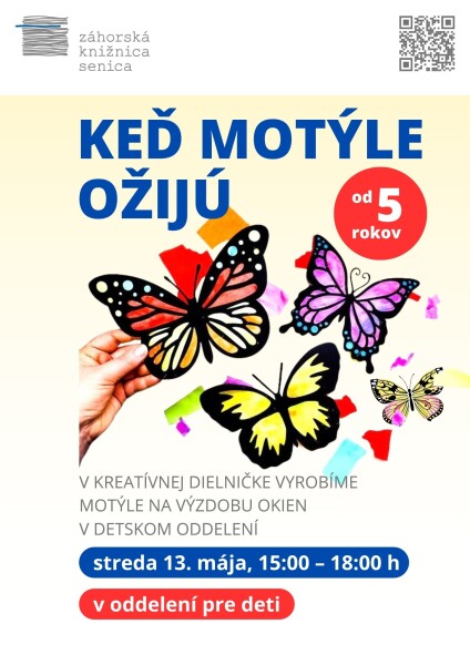 Plagát podujatia Kreatívna dielnička v Záhorskej knižnici Senica s názvom Keď motýle ožijú, s informáciami o dátume, čase a mieste konania, určený pre deti od 5 rokov.