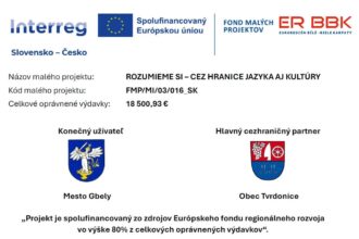Plagát projektu Rozumieme si – cez hranice jazyka aj kultúry, ktorý spája mesto Gbely a obec Tvrdonice. Obsahuje informácie o financovaní a partneroch projektu.