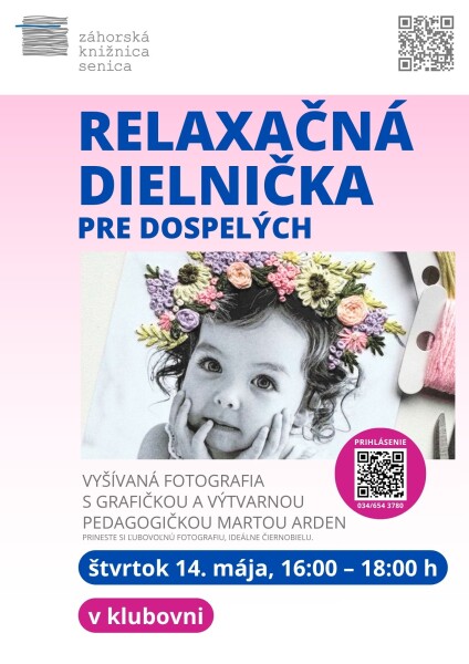 Pozvánka na relaxačnú dielničku pre dospelých v Senici s vyšívanou fotografiou, vedenú Martou Arden, so základnými informáciami o podujatí a QR kódom na prihlásenie.