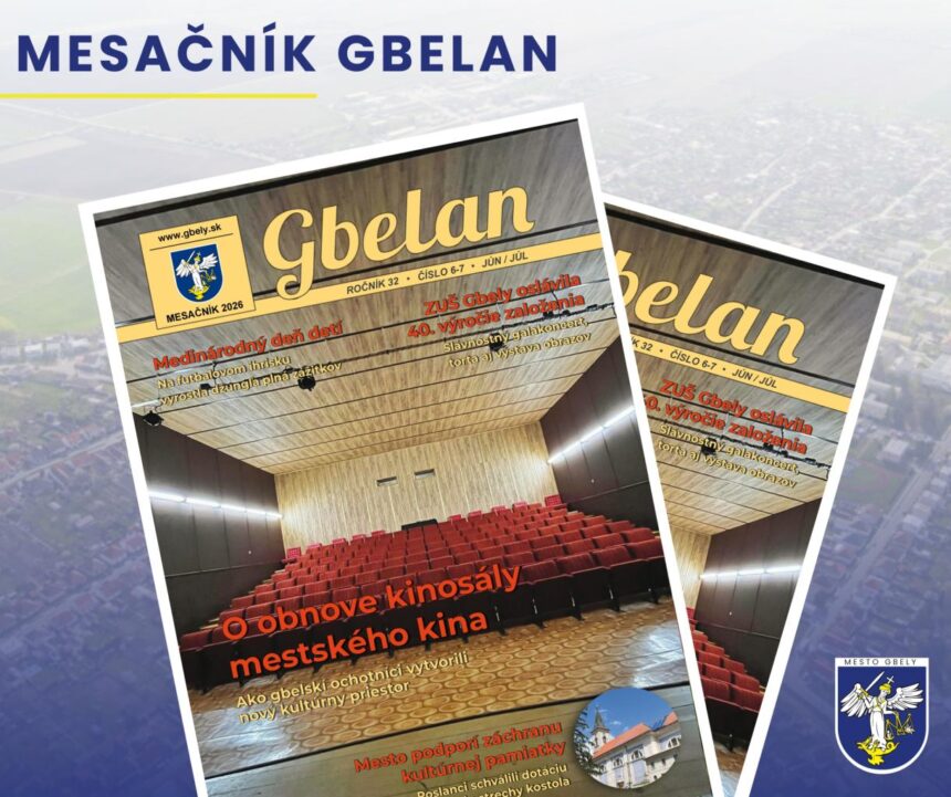 Obálka letného dvojčísla mesačníka Gbelan s témami Medzinárodného dňa detí, 40. výročia ZUŠ Gbely a obnovy kinosály v Gbeloch.