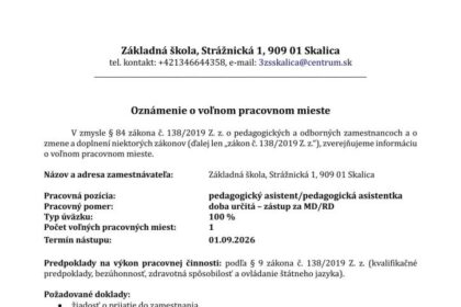 Oznámenie o voľnom pracovnom mieste pedagogického asistenta na Základnej škole Strážnická v Skalici s podrobnými informáciami o požiadavkách a kontakte.