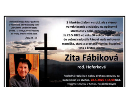 Parte s informáciami o úmrtí Zity Fábikovej rod. Hoferkovej zo Senice, vrátane dátumu úmrtia, veku, miesta a času poslednej rozlúčky.