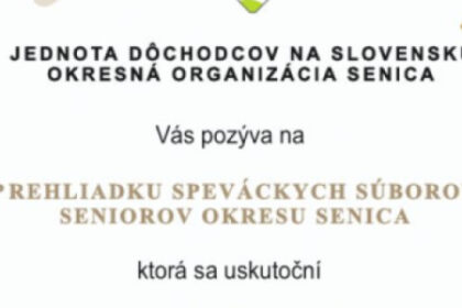 Plagát oznamujúci prehliadku speváckych súborov seniorov v Mestskom kultúrnom stredisku Senica s dátumom a časom podujatia.