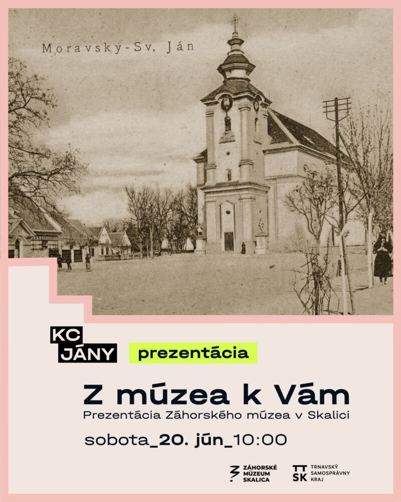 Plagát podujatia Z múzea k Vám organizovaného Záhorským múzeom v Skalici, s informáciami o prezentácii zbierkových predmetov v Moravskom Svätom Jáne dňa 20. júna 2026.