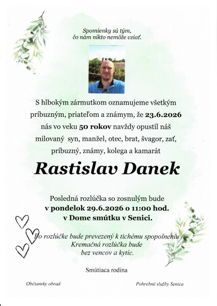 Smútočné oznámenie o úmrtí Rastislava Daneka s informáciami o poslednej rozlúčke v Dome smútkov v Senici.