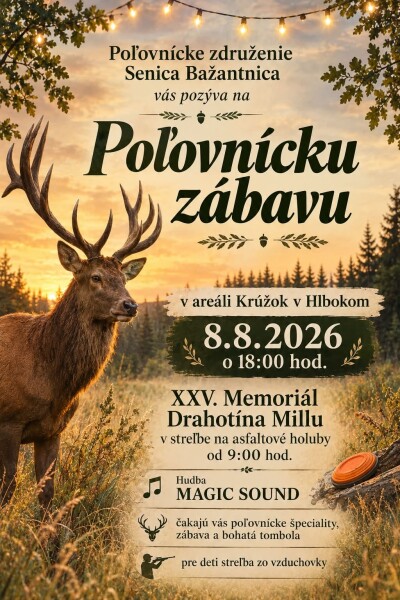 Pozvánka na Poľovnícku zábavu v Hlbokom s informáciami o programe a hudbe.