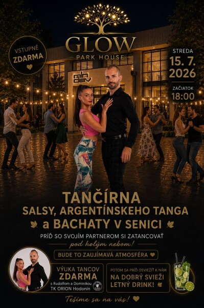 Pozvánka na tančírnu pod holým nebom v Senici 15. júla 2026 s výučbou salsy, argentínskeho tanga a bachaty, konajúcu sa v GLOW PARK HOUSE.