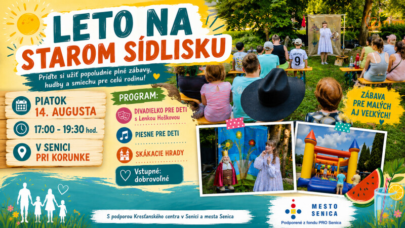 Plagát k podujatiu Leto na Starom sídlisku v Senici s programom pre rodiny a deti.