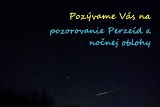 Pozvánka na pozorovanie Perzeíd a nočnej oblohy v Sobotišti