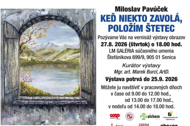 Pozvánka na vernisáž výstavy obrazov Miloslava Pavúčka v LM galérii v Senici.