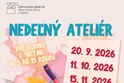 Plagát k Nedeľnému ateliéru pre rodiny s deťmi v Záhorskej galérii Jána Mudrocha v Senici.