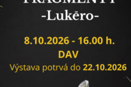 Plagát výstavy Fragmenty od Lukéra v DAV v Senici.