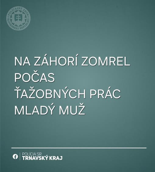 Policajné oznámenie o úmrtí muža pri ťažobných prácach pri Jablonici.